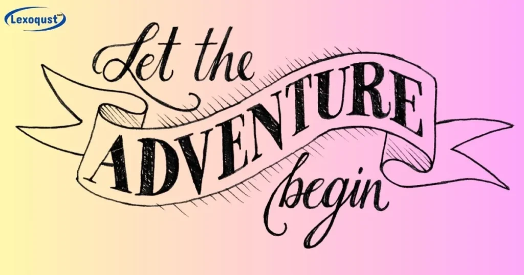 Adventure Begin