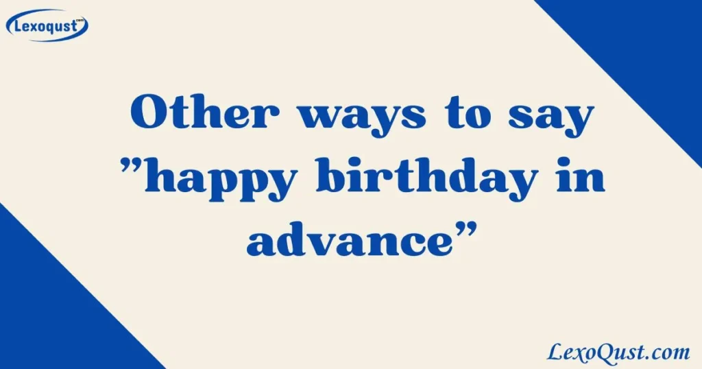 happy birthday in advance