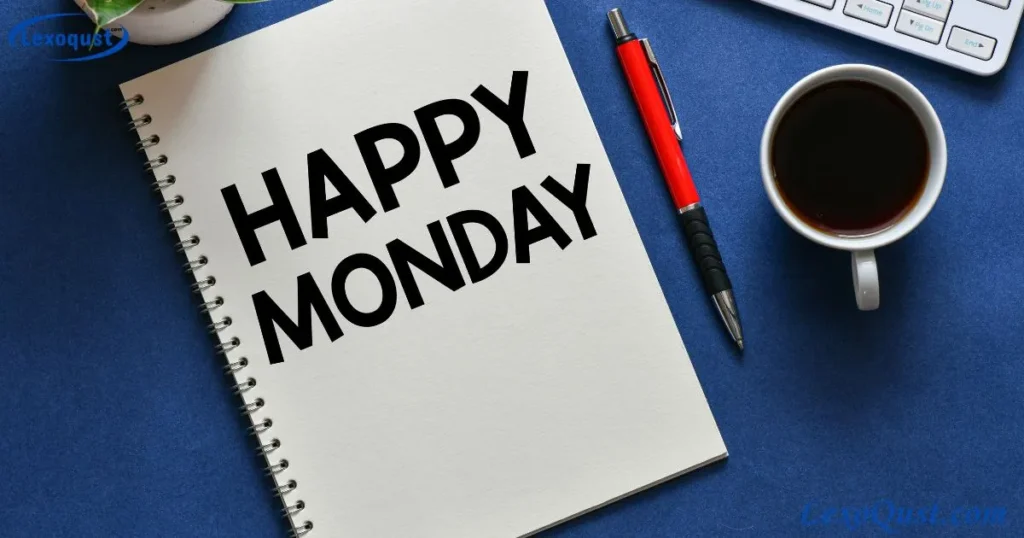 Happy Monday