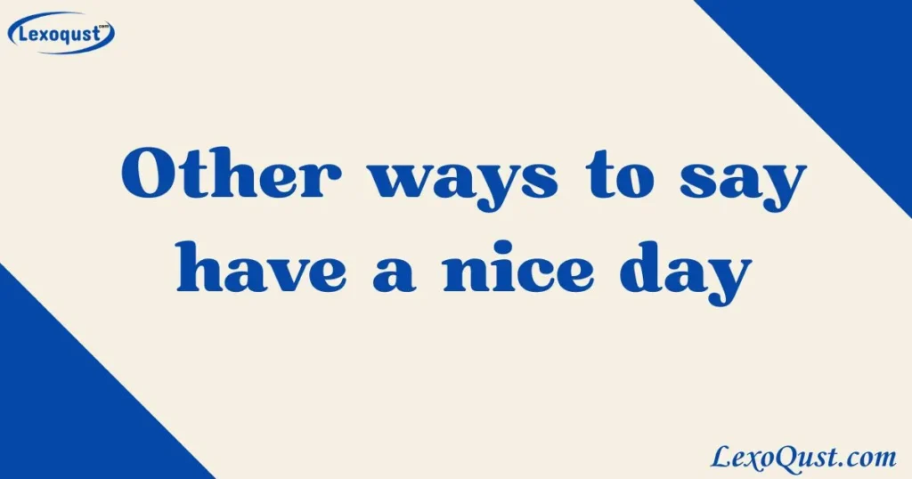 Have a nice day