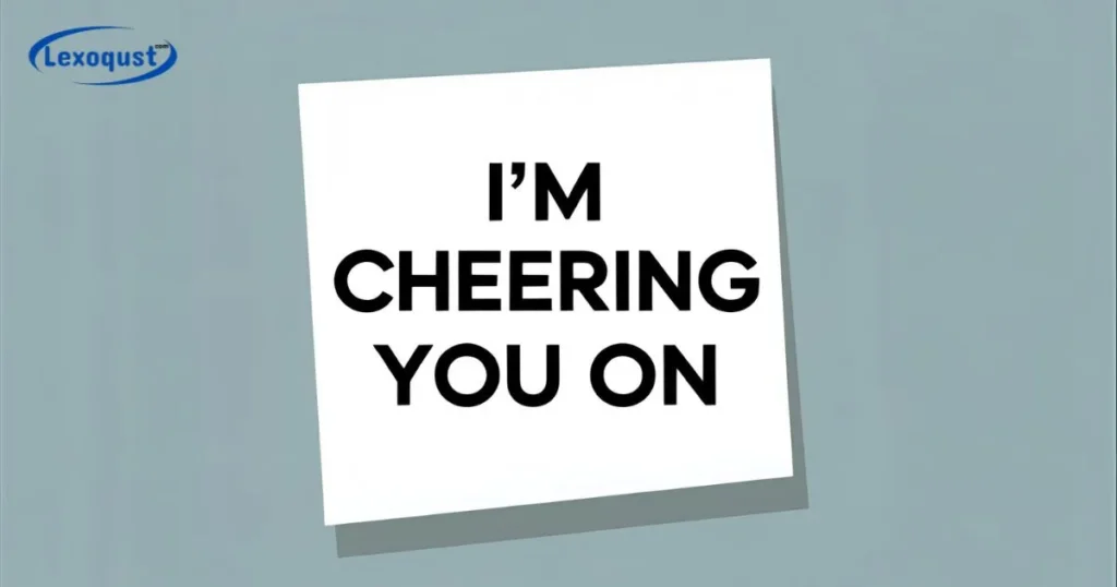 I’m Cheering You On