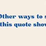 Quote shows