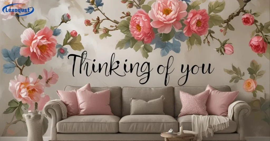 Thinking of You