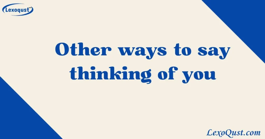 Thinking of you