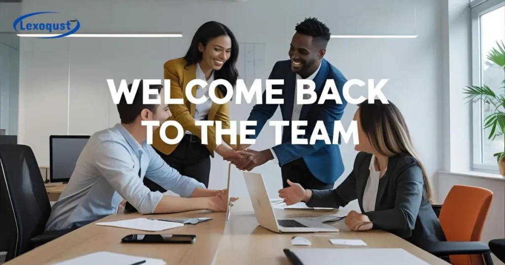 Welcome Back to the Team