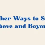 above and beyond