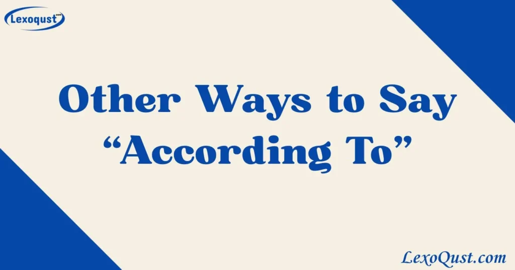 according to