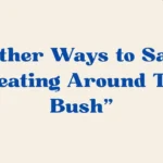 beating around the bush