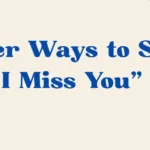 i miss you