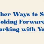 looking forward to working with you