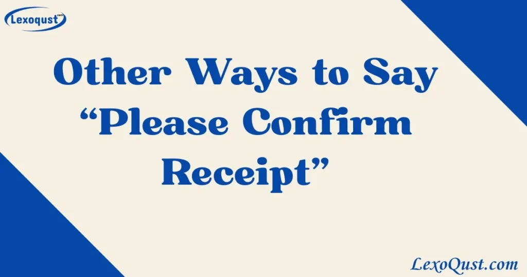 please confirm receipt