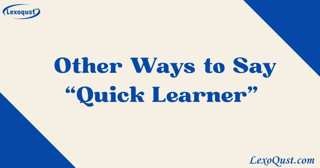Quick Learner