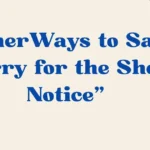 sorry for the short notice
