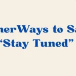 stay tuned