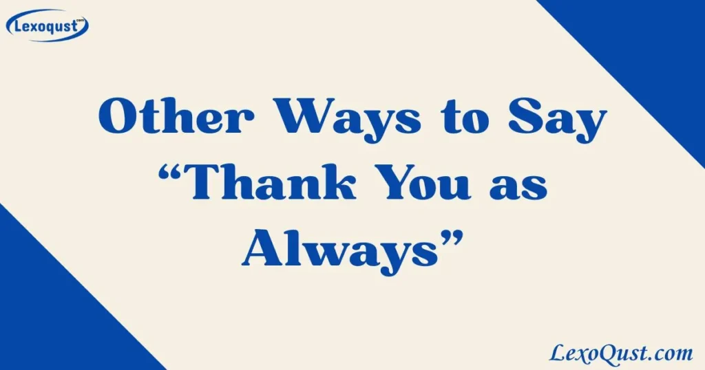 thank you as always