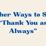 thank you as always