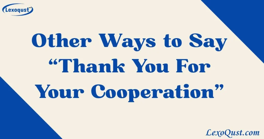 thank you for your cooperation