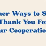 thank you for your cooperation