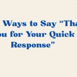 thank you for your quick response