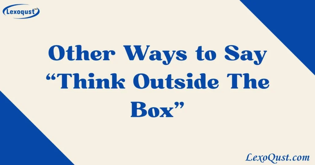 think outside the box
