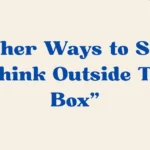 think outside the box