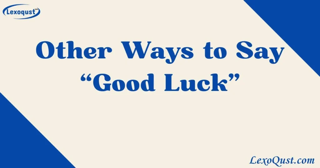 good luck