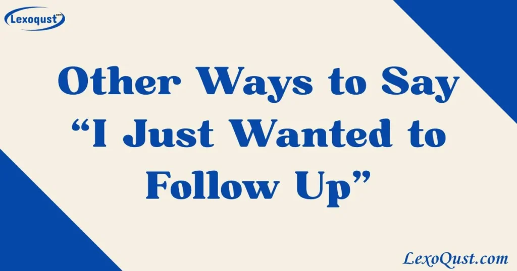 i just wanted to follow up