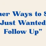 i just wanted to follow up