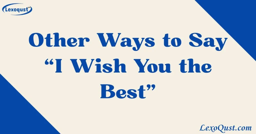 i wish you the best