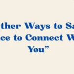 Nice to Connect With You