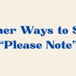 please note
