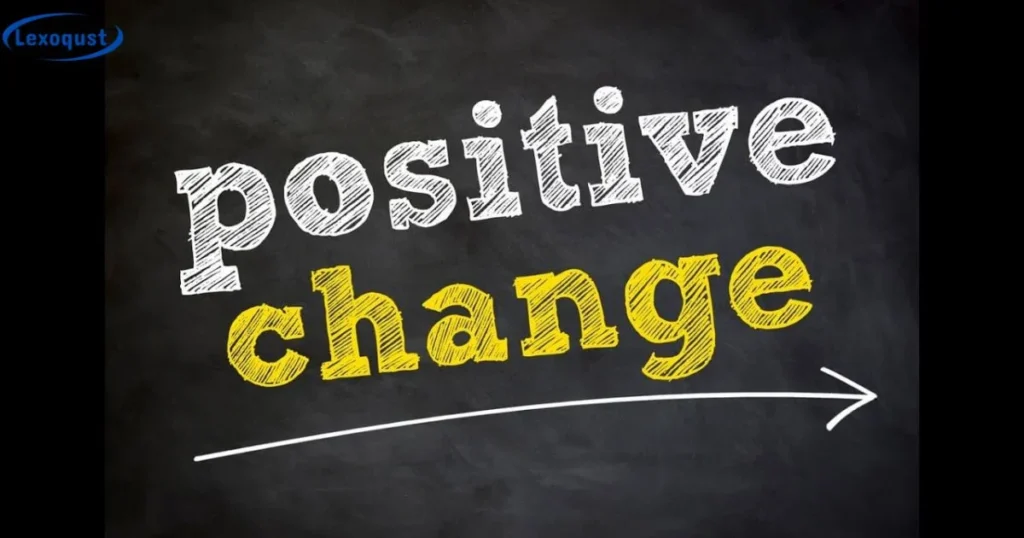 Positive Change