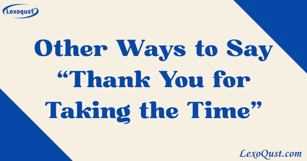 thank you for taking the time