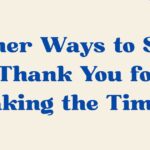 thank you for taking the time