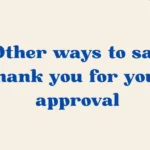 Thank you for your approval