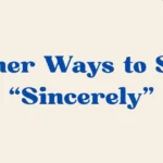 to say sincerely