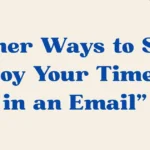enjoy your time off in an email