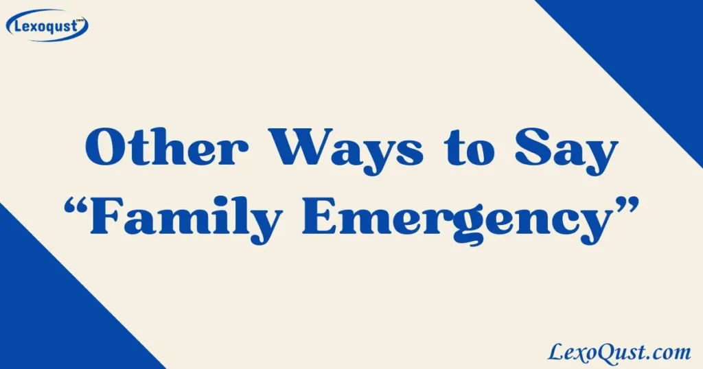 Family Emergency
