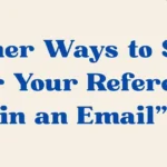 for your reference in an email