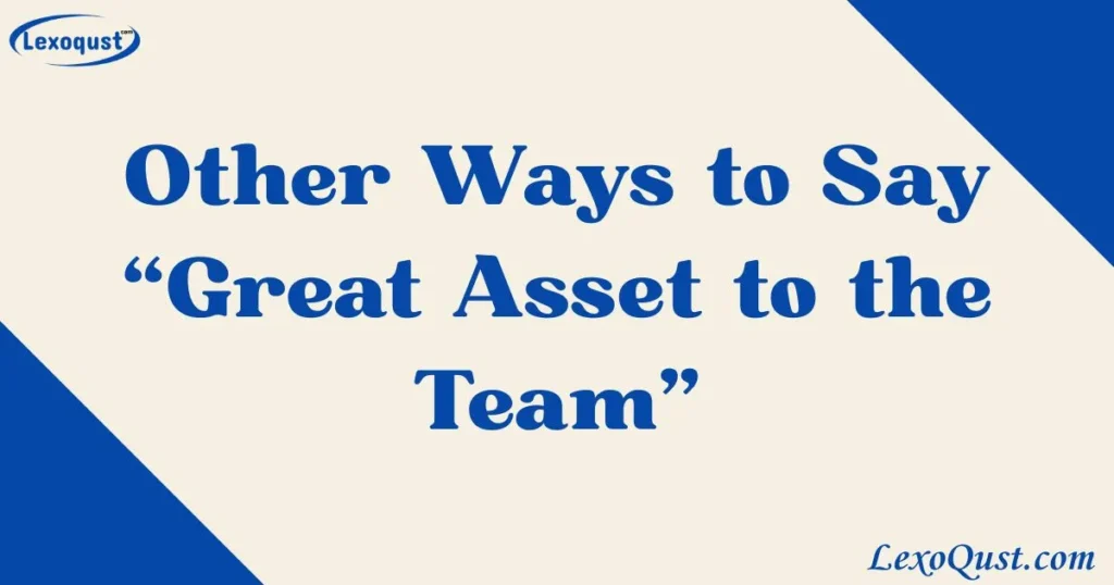 great asset to the team