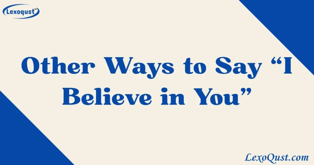 i believe in you