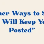 i will keep you posted