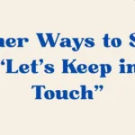 Let's Keep in Touch