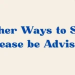 Please be Advised