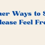 please feel free