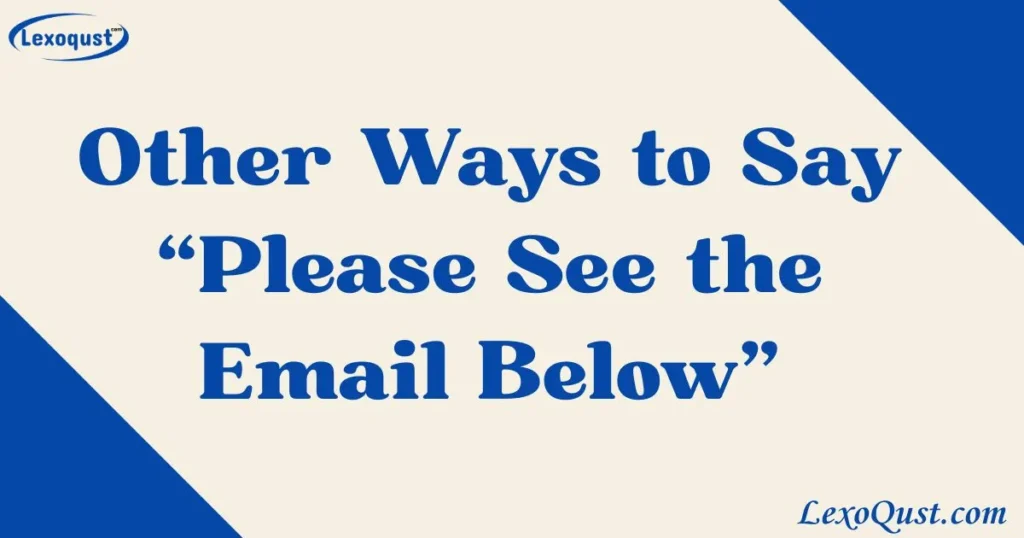 please see the email below