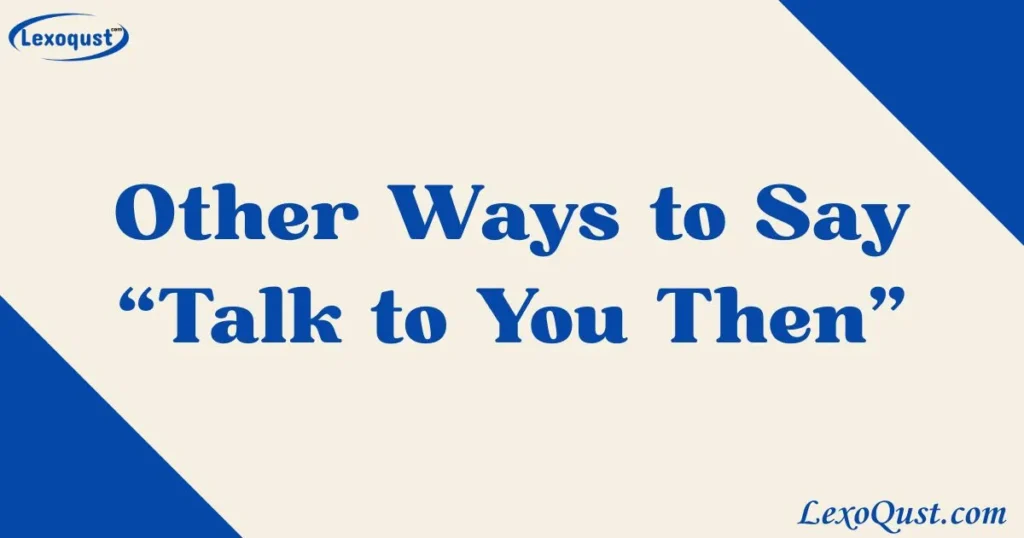 talk to you then