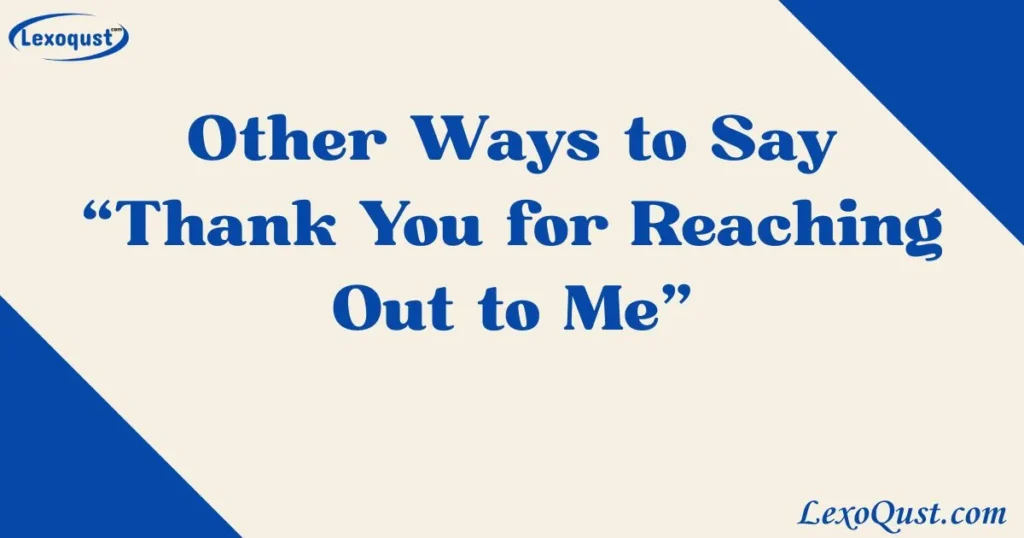 Thank You for Reaching Out to Me
