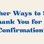 thank you for the confirmation