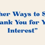 Thank You for Your Interest